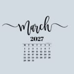 March 2027 Phone Background Wallpaper Grey SaturdayGift
